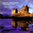 VARIOUS ARTISTS - CELTIC TRADITIONS: MEMORABLE TALES