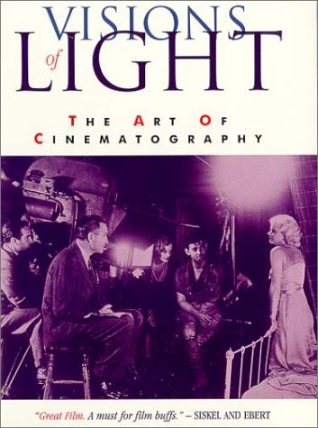 VISIONS OF LIGHT: THE ART OF CINEMATOGRAPHY