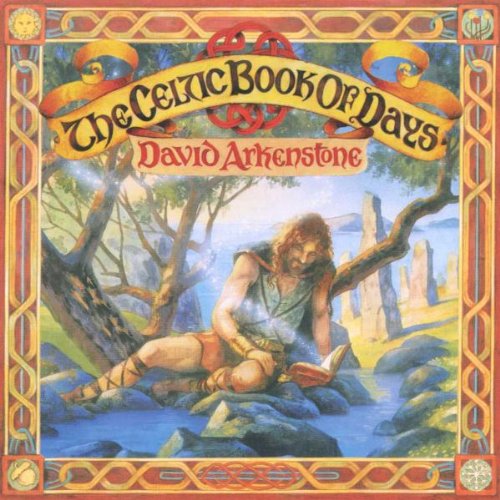 ARKENSTONE, DAVID - CELTIC BOOK OF DAYS