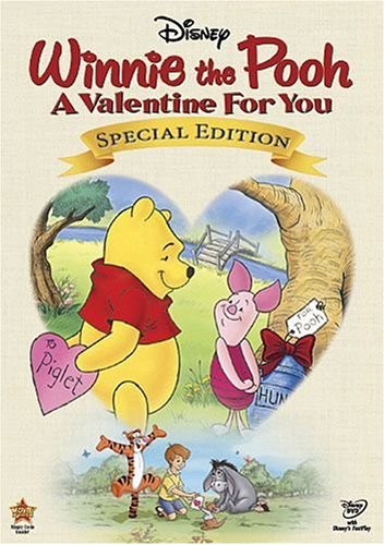 WINNIE THE POOH: A VALENTINE FOR YOU SPECIAL EDITION