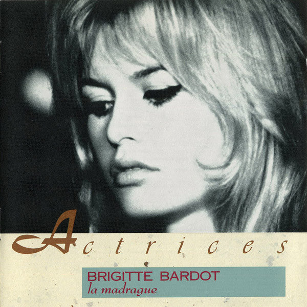 BARDOT, BRIGITTE  - LA MADRAGUE