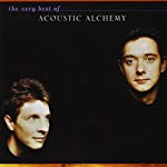 ACOUSTIC ALCHEMY - THE VERY BEST OF ACOUSTIC ALCHEMY