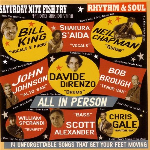 SATURDAY NIGHT FISH FRY (LEADER: BILL KING) - RHYTHM AND SOUL