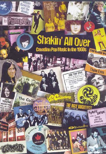 SHAKIN ALL OVER: CANADIAN POP MUSIC IN THE 1960S [IMPORT]