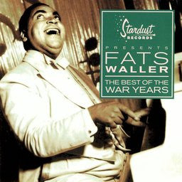 WALLER, FATS  - BEST OF THE WAR YEARS