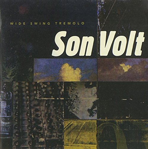 SON VOLT - WIDE SWING TREMOLO