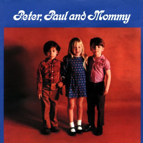 PETER, PAUL & MARY - PETER, PAUL & MOMMY