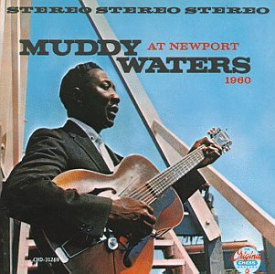 WATERS, MUDDY - 1960: AT NEWPORT