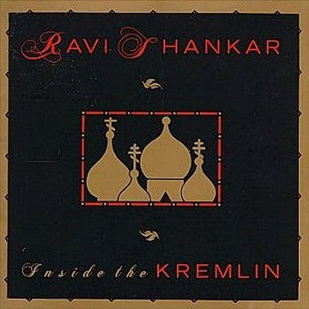 SHANKAR, RAVI  - INSIDE THE KREMLIN