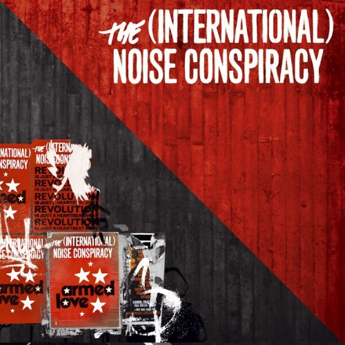 THE (INT'L) NOISE CONSPIRACY - ARMED LOVE