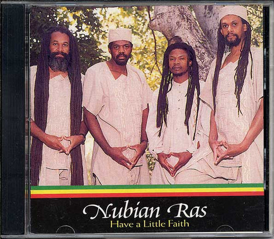 NUBIAN RAS  - HAVE A LITTLE FAITH
