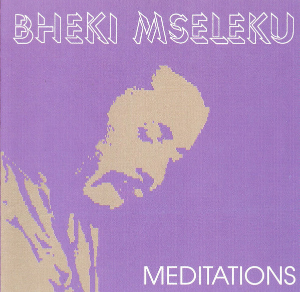 MSELEKU, BHEKI  - MEDITATIONS