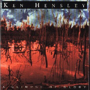 KEN HENSLEY - A GLIMPSE OF GLORY