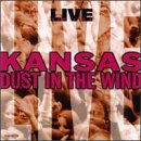 KANSAS  - LIVE: DUST IN THE WIND