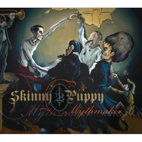 SKINNY PUPPY - MYTHMAKER