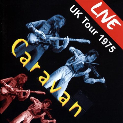 CARAVAN - 1975 LIVE UK TOUR