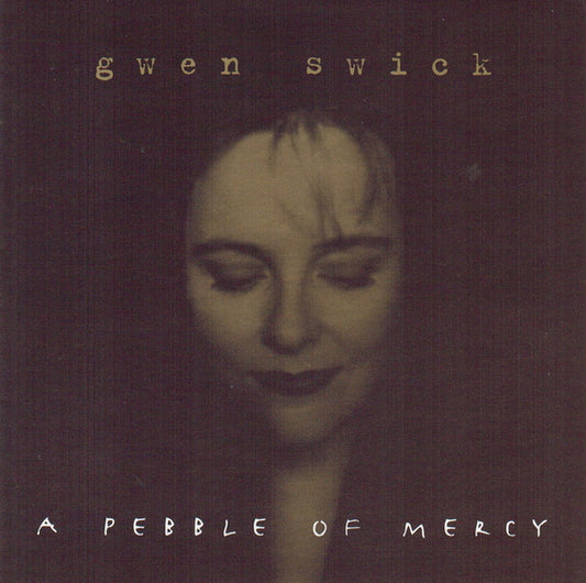 SWICK, GWEN  - A PEBBLE OF MERCY
