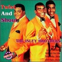 ISLEY BROTHERS - TWIST & SHOUT