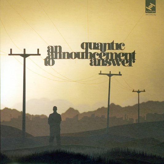 QUANTIC  - AN ANNOUNCEMENT TO ANSWER