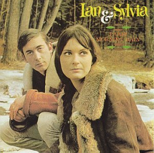 IAN & SYLVIA - EARLY MORNING RAIN