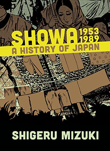 SHOWA: A HISTORY OF JAPAN 1953-1989 - GRAPHIC NOVEL=SHIGERU MIZUKI