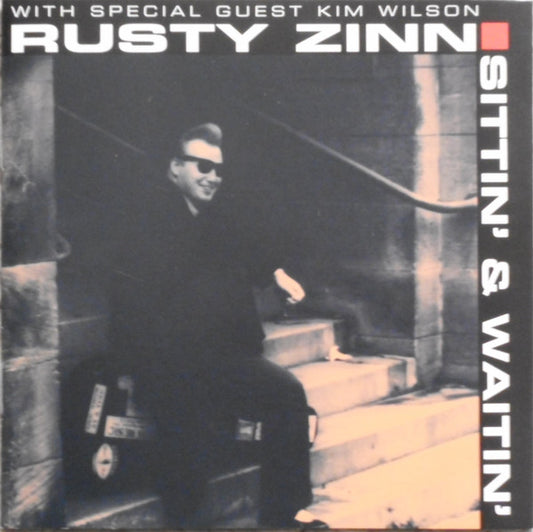 ZINN, RUSTY  - SITTIN' & WAITIN'