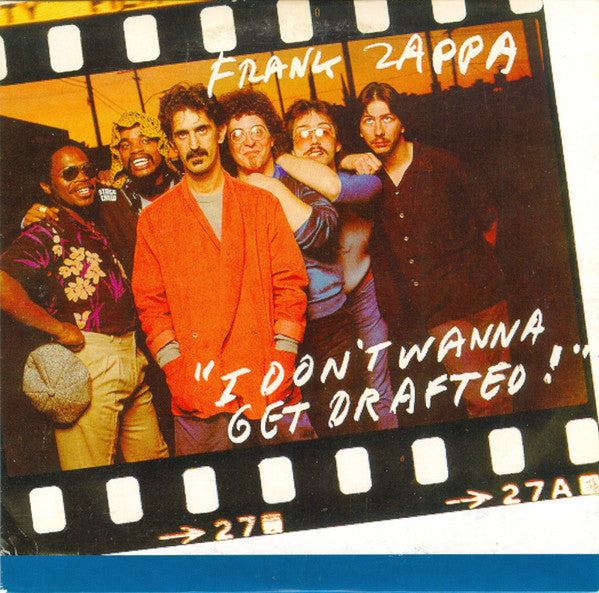 ZAPPA, FRANK  - I DON'T WANNA GET DRAFTED (CDS)