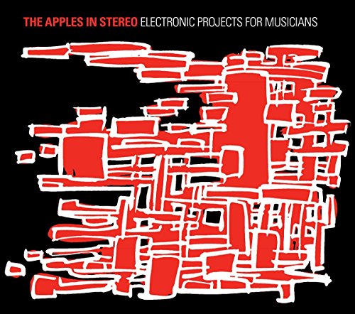 THE APPLES IN STEREO - ELECTRONIC PROJECTS FOR MUSICIANS