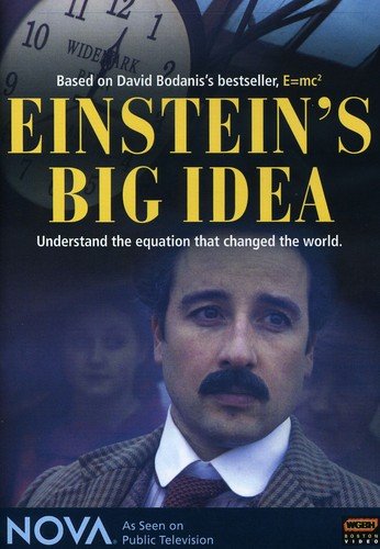 EINSTEINS BIG IDEA^NOVA: EINSTEINS BIG IDEA^NOVA: EINSTEINS BIG IDEA^NOVA: EINSTEINS BIG IDEA