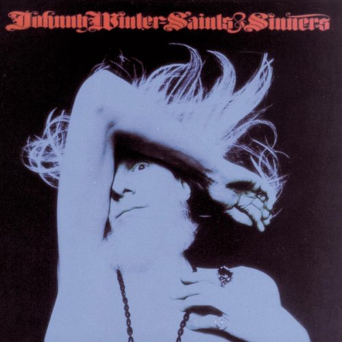 WINTER, JOHNNY - SAINTS AND SINNERS