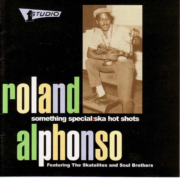 ALPHONSO, ROLAND  - SOMETHING SPECIAL: SKA HOT SHOT