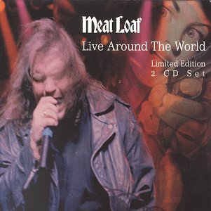 MEATLOAF - LIVE AROUND THE WORLD