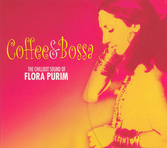 PURIM, FLORA  - COFFEE & BOSSA: THE CHILLOUT SOUND