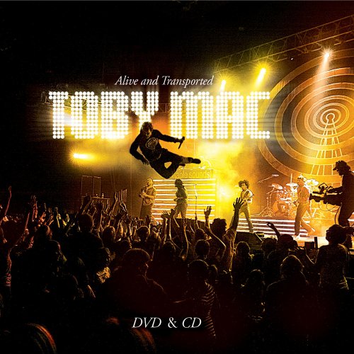 TOBYMAC - ALIVE AND TRANSPORTED