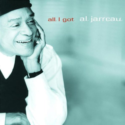 JARREAU, AL - ALL I GOT