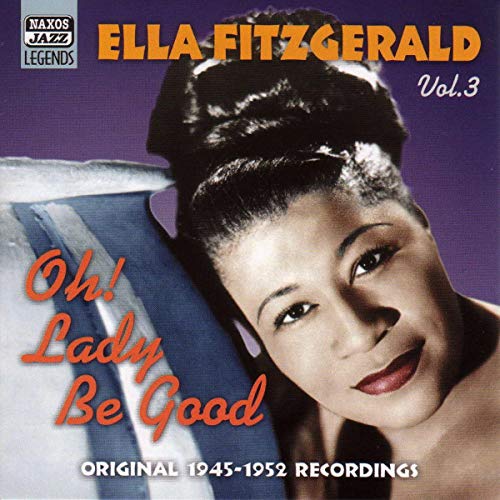 FITZGERALD, ELLA  - VOL. 3: OH! LADY BE GOOD