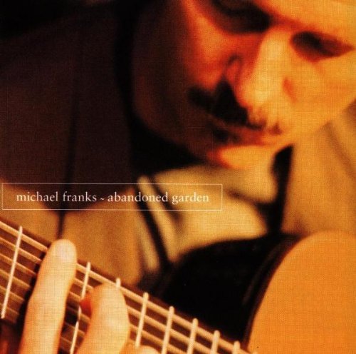 MICHAEL FRANKS - ABANDONED GARDEN