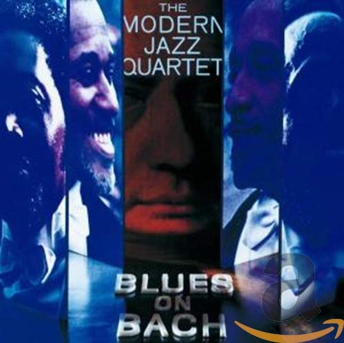 MODERN JAZZ QUARTET - BLUES ON BACH