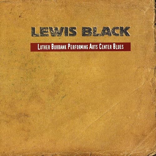 BLACK, LEWIS - LUTHER BURBANK PERFORMING ARTS