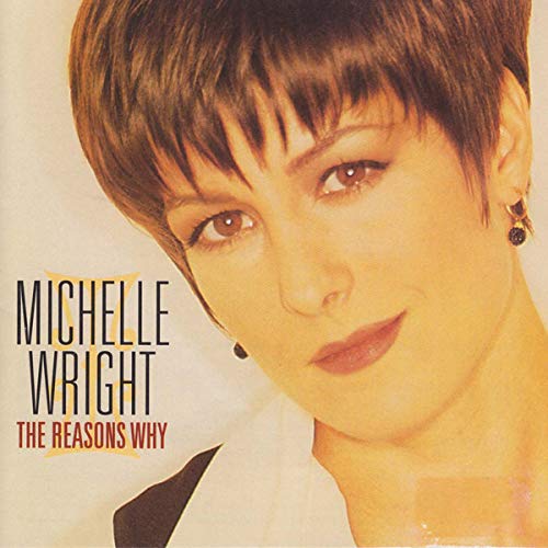 WRIGHT, MICHELLE  - THE REASONS WHY