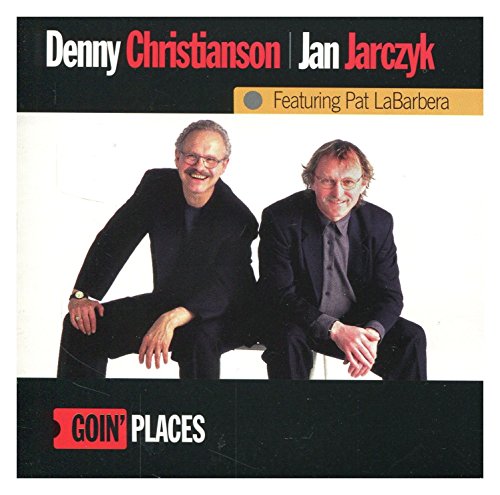 CHRISTIANSON, DENNY/JARCZYK, JAN  - GOIN PLACES