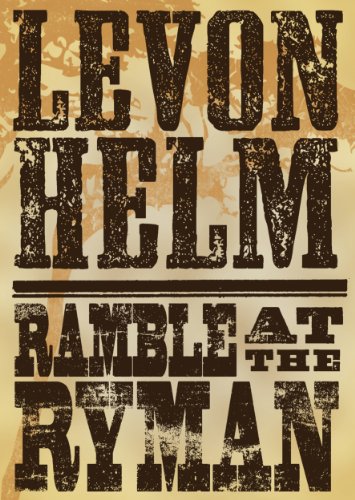 LEVON HELM: RAMBLE AT THE RYMAN