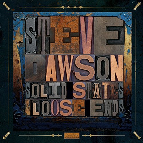 DAWSON, STEVE - SOLID STATES AND LOOSE ENDS