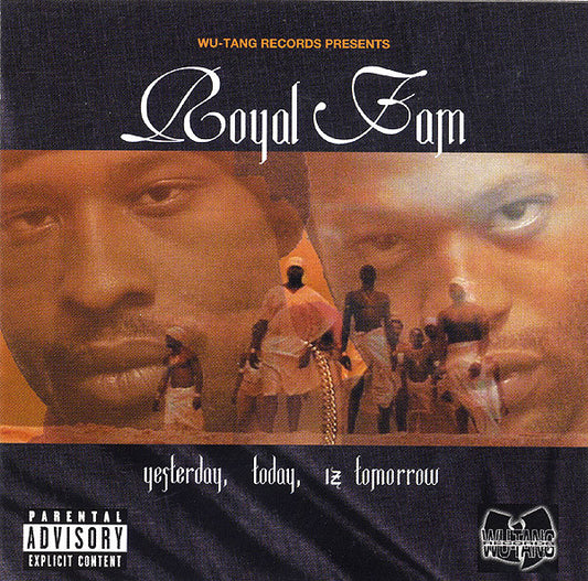 ROYAL FAM  - YESTERDAY, TODAY, IZ TOMORROW