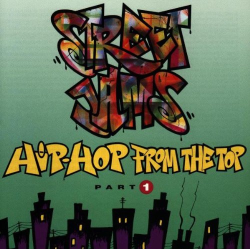 VARIOUS ARTISTS (COLLECTIONS) - STREET JAMS: HIP-HOP FROM THE TOP, VOL. 1