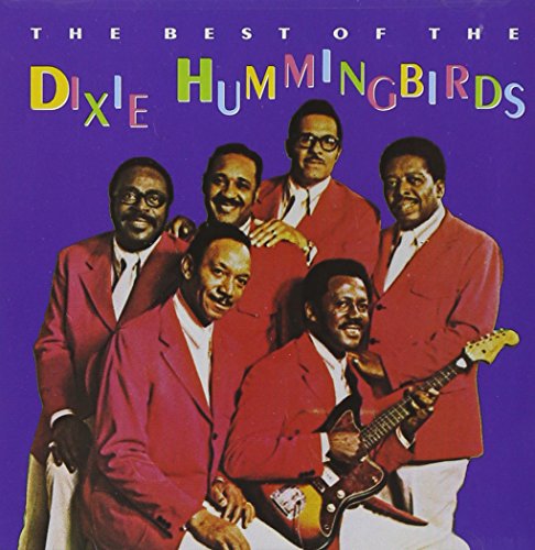 DIXIE HUMMINGBIRDS - BEST OF