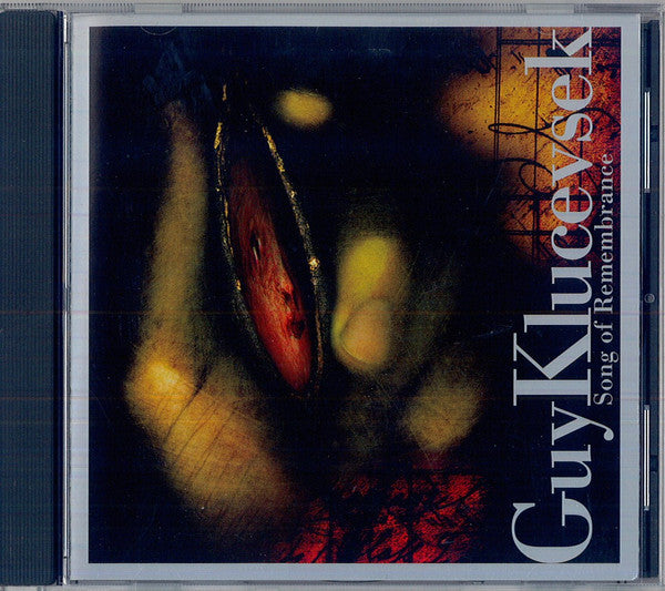 KLUCEVSEK, GUY  - SONG OF REMEMBRANCE