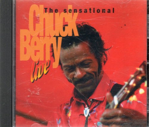 BERRY, CHUCK - SENSATIONAL LIVE