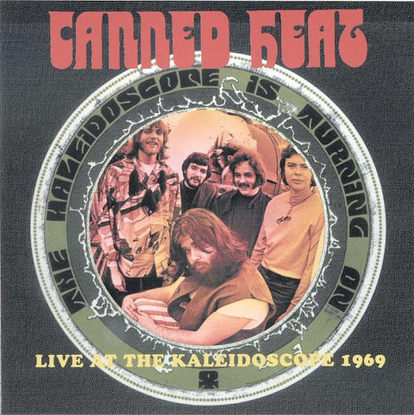 CANNED HEAT  - LIVE AT THE KALEIDESCOPE-1969