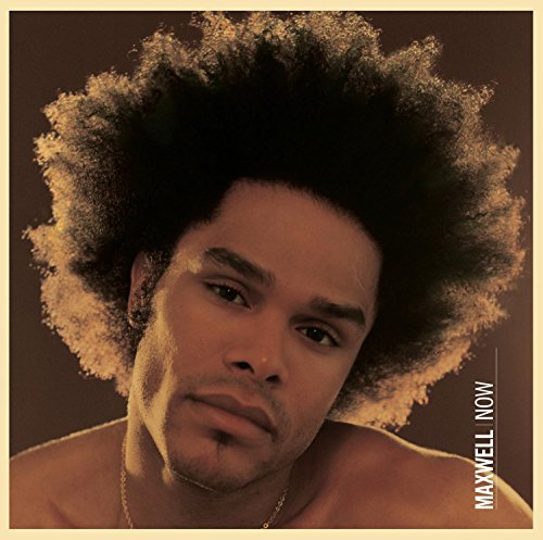 MAXWELL - NOW